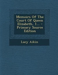 Memoirs of the Court Queen Elizabeth