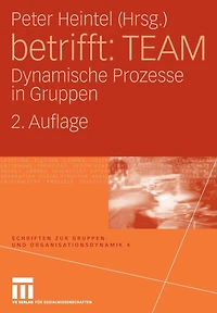 betrifft: TEAM: Dynamische Prozesse in Gruppen