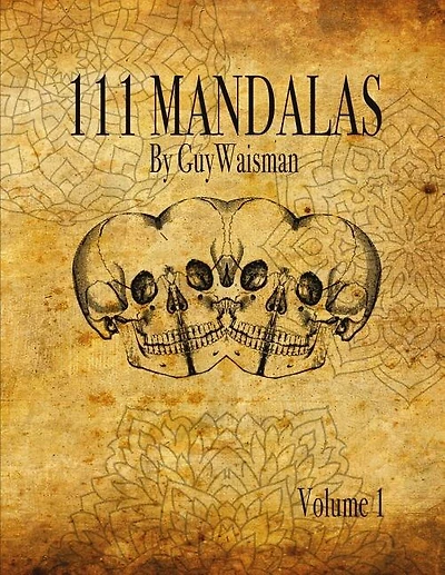 111 Mandalas: 111 Mandala Designs for Inspiration and the Purpose of Being Reproduced as Tattoos.