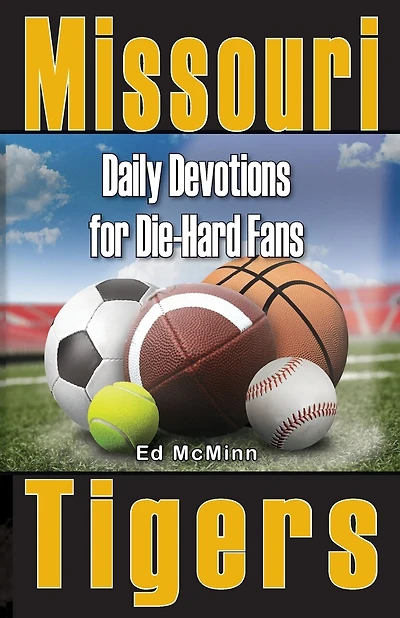 Daily Devotions for Die-Hard Fans Missouri Tigers