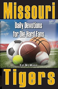 Daily Devotions for Die-Hard Fans Missouri Tigers