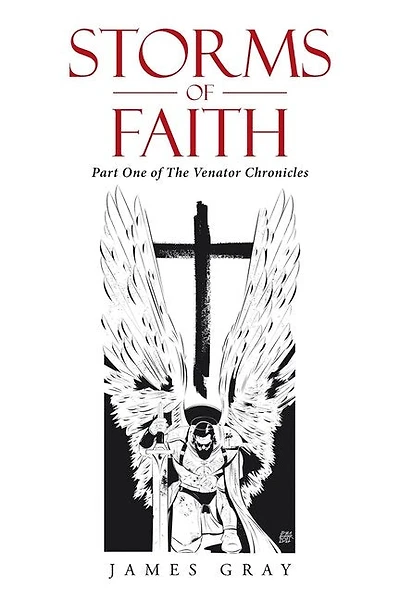 Storms of Faith: Part One of the Venator Chronicles