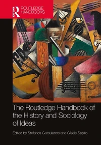 the Routledge Handbook of History and Sociology Ideas
