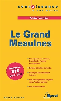 Le Grand Meaulnes, Alain Fournier: programme BTS 2017-2018