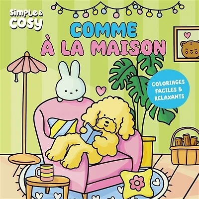 Comme à la maison: coloriages faciles & relaxants