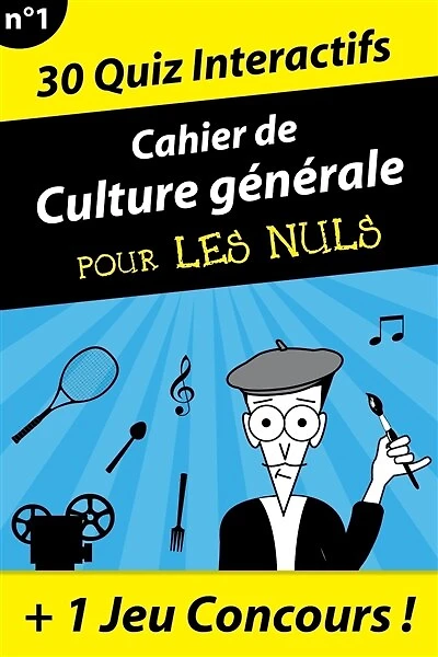 Grand cahier de culture générale pour les nuls