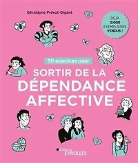 50 exercices pour sortir de la dépendance affective