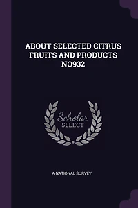 ABOUT SELECTED CITRUS FRUITS AND PRODUCTS NO932