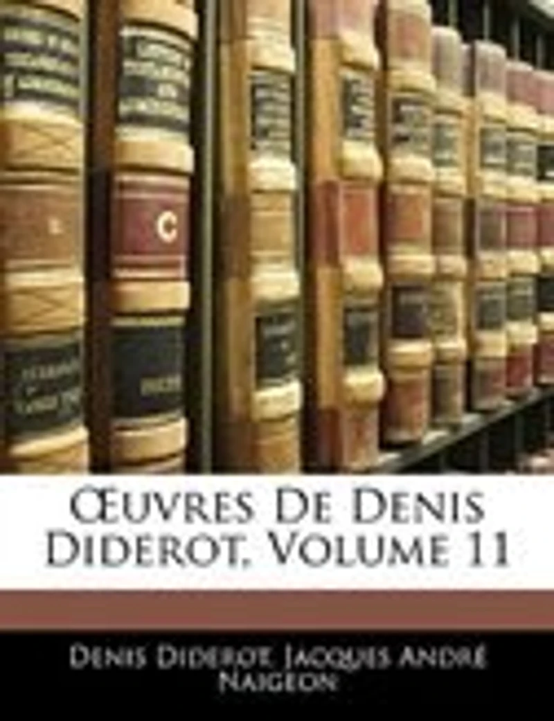OEuvres De Denis Diderot; Volume 11