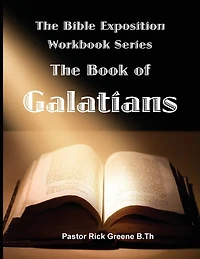 The Bible Exposition Series: The Book of Galatians
