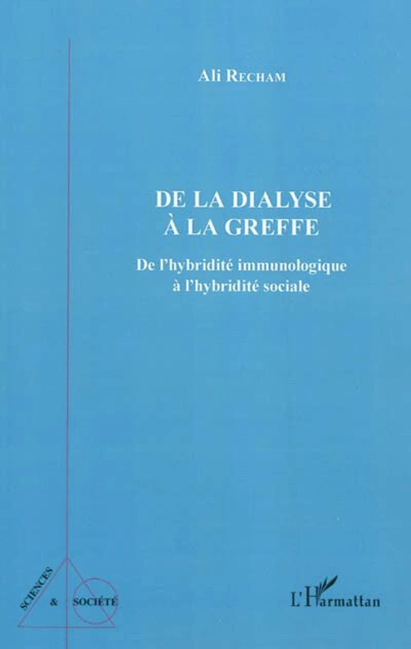de la dialyse à greffe: l'hybridité immunologique sociale