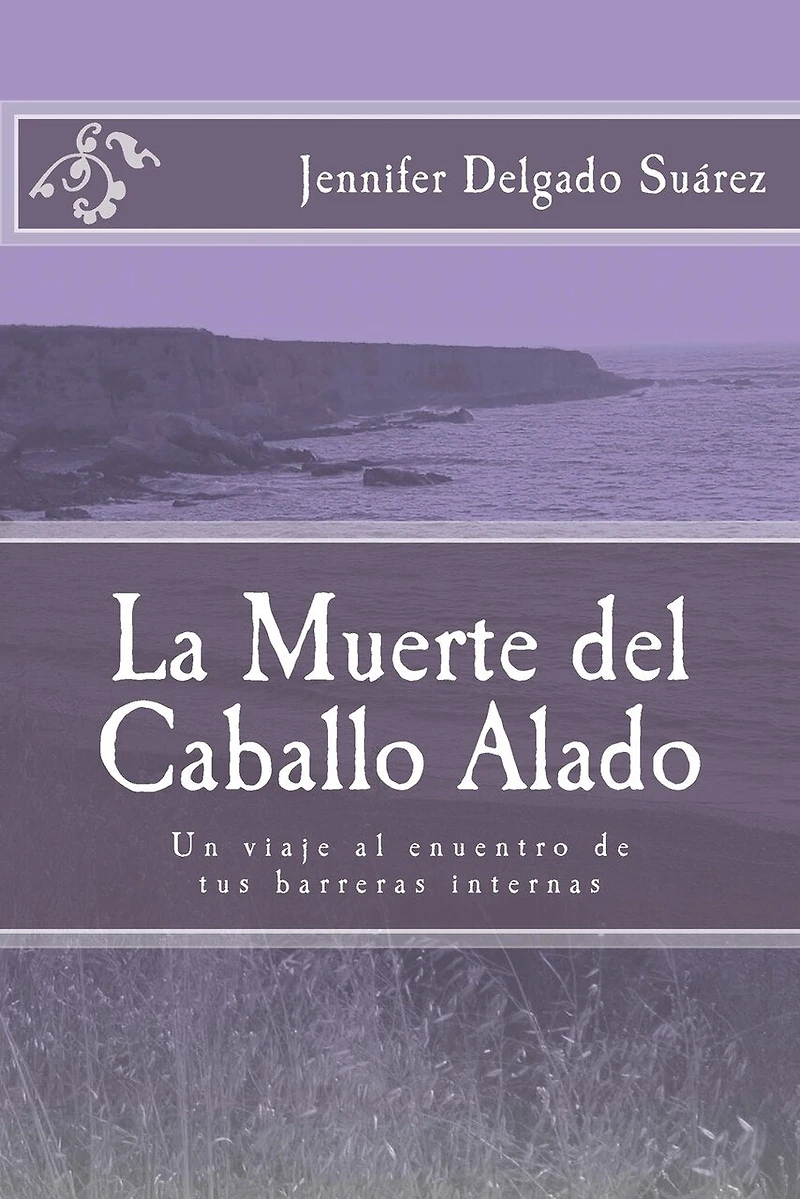 La Muerte del Caballo Alado: Un viaje al encuentro de tus barreras internas