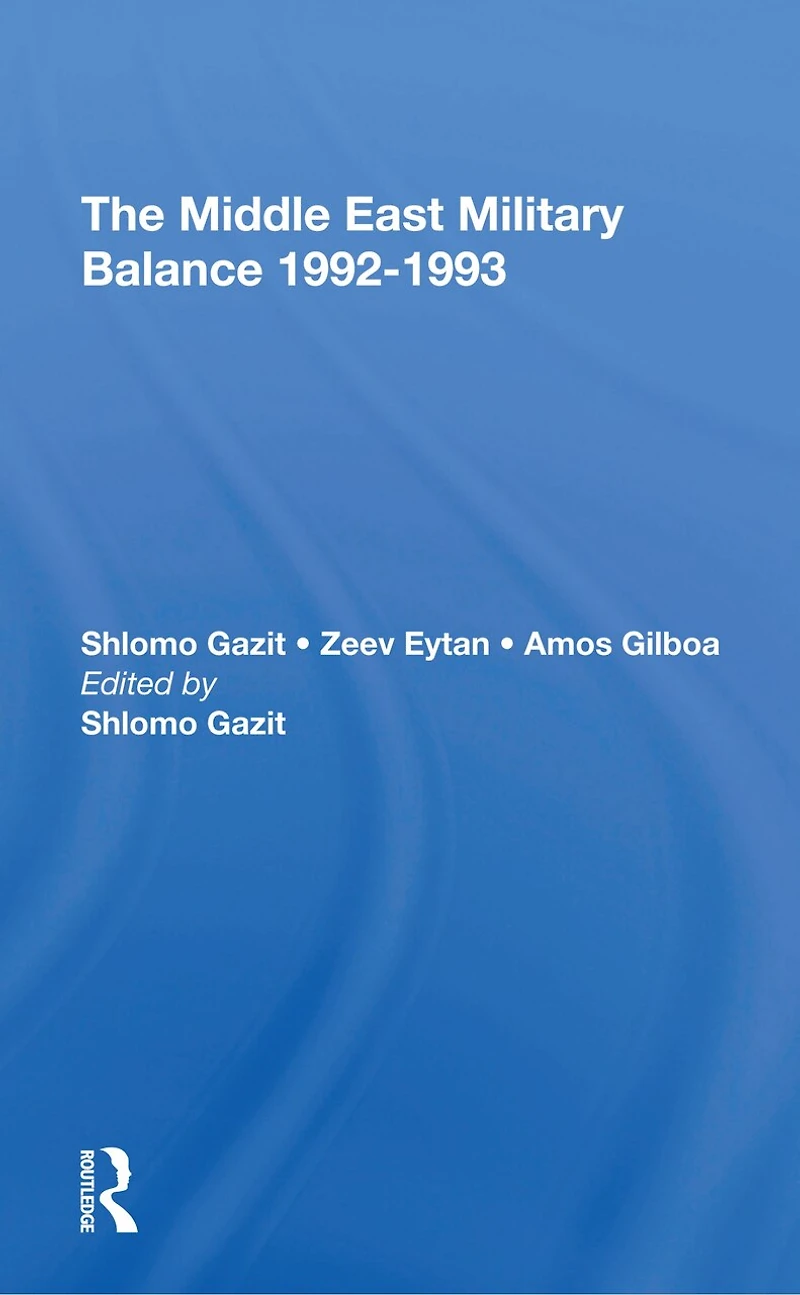 The Middle East Military Balance 19921993