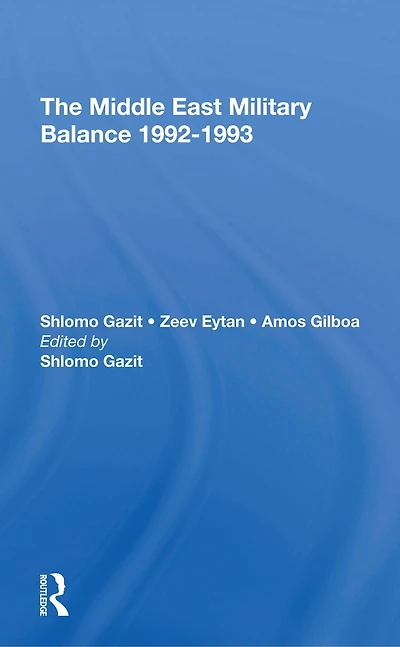 The Middle East Military Balance 19921993