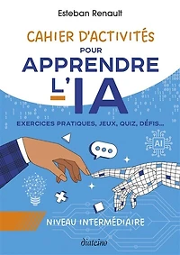 Cahier d'activités pour apprendre l'IA: niveau intermédiaire