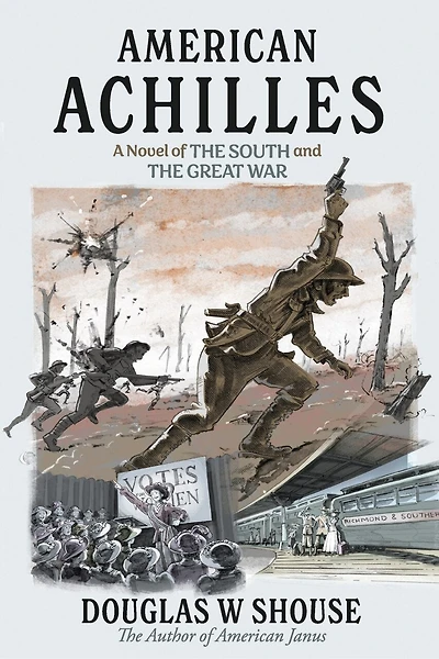 American Achilles: A Novel of the South and the Great War