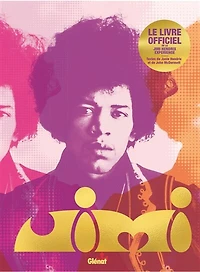 Jimi Hendrix : le livre officiel de la Jimi Hendrix experience: le livre officiel de la Jimi Hendrix experience