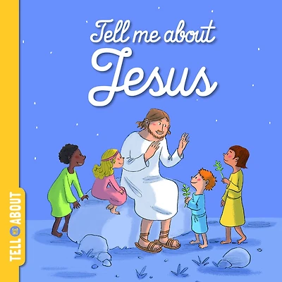 Tell Me About Jesus