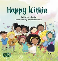 Happy within: A children's book about race, diversity and self-love ages 2 - 6