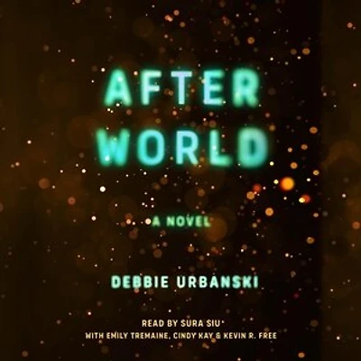After World: A Novel