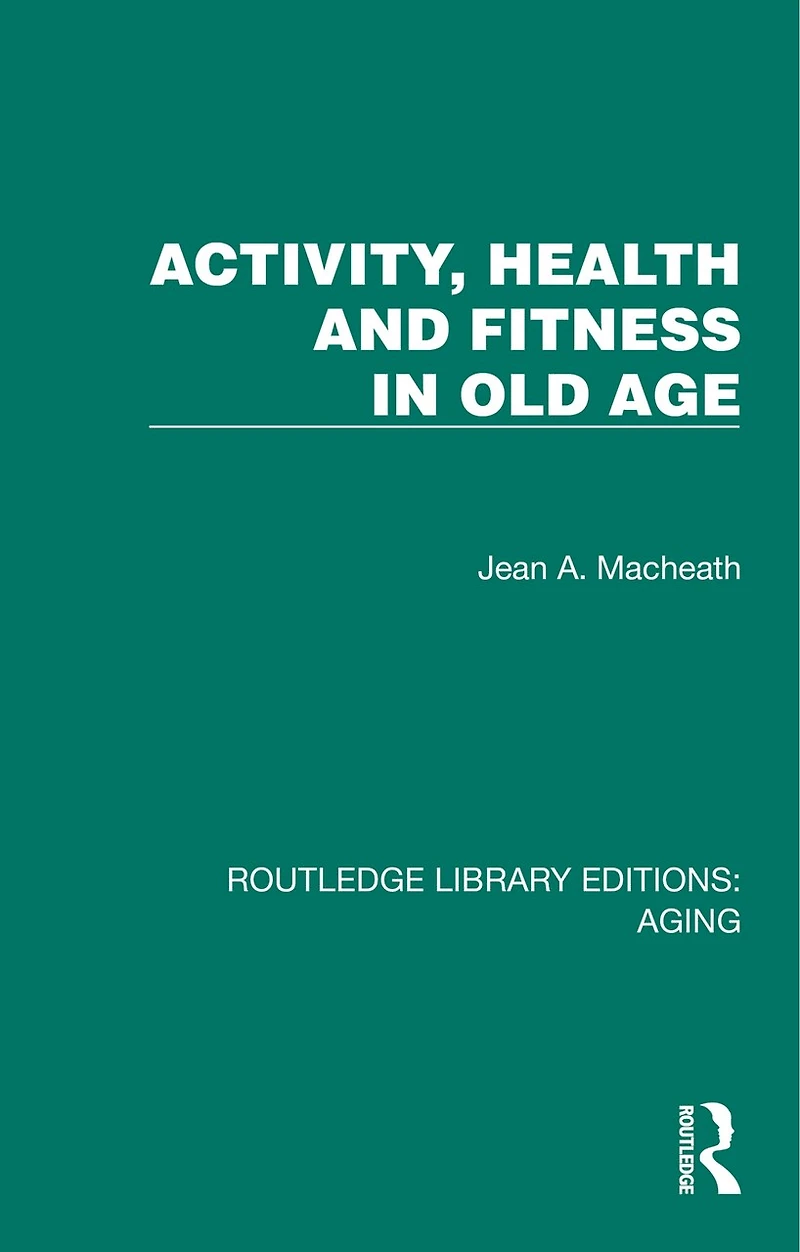 Activity, Health and Fitness Old Age