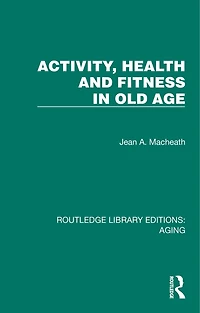 Activity, Health and Fitness Old Age