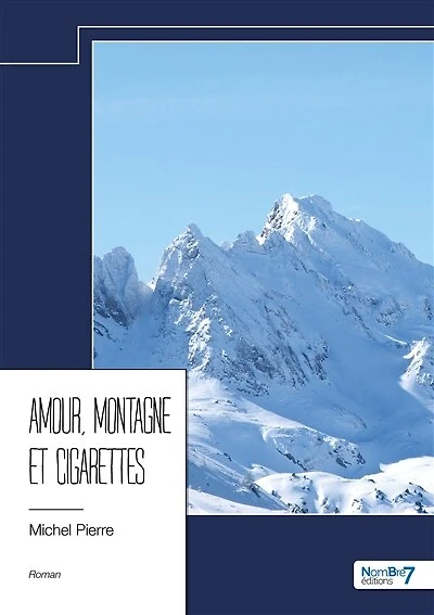 Amour, montagne et cigarettes