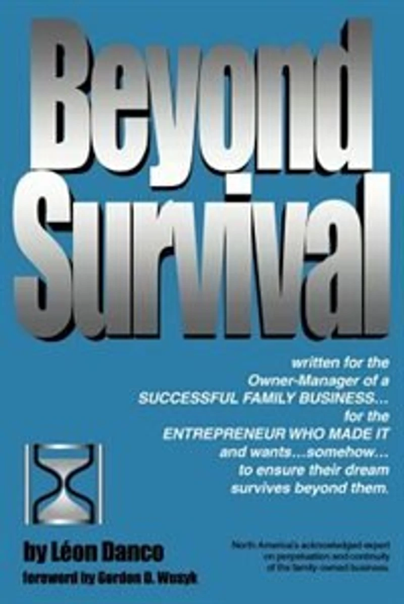 Beyond Survival, A Guide For Business Owners And Their Families