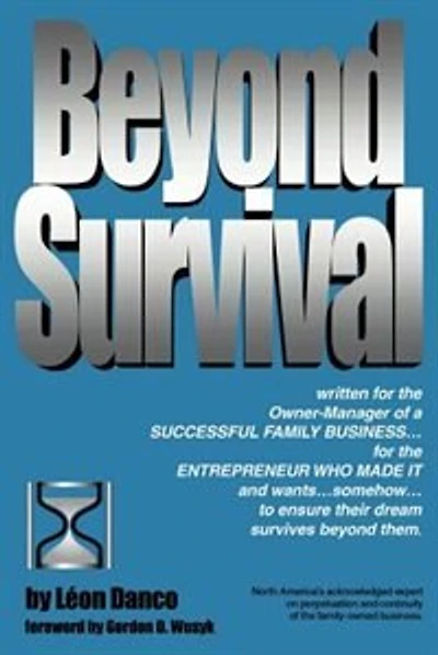 Beyond Survival, A Guide For Business Owners And Their Families