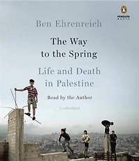 the Way to Spring: Life and Death Palestine