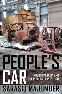 People's Car: Industrial India And The Riddles Of Populism