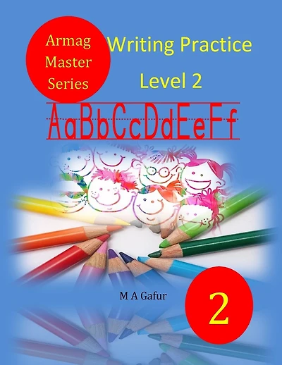 Writing Practice Level 2: 6 years to 7 years old