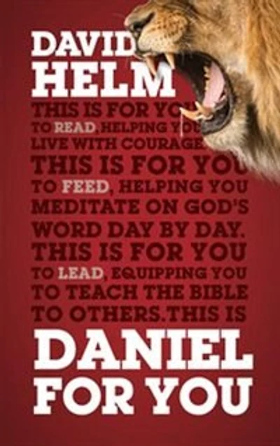 DANIEL FOR YOU: For reading, for feeding, for leading