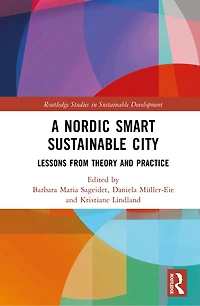 A Nordic Smart Sustainable City: Lessons from Theory and Practice