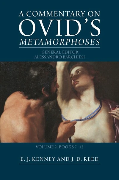 A Commentary on Ovid's Metamorphoses: Volume 2, Books 7-12