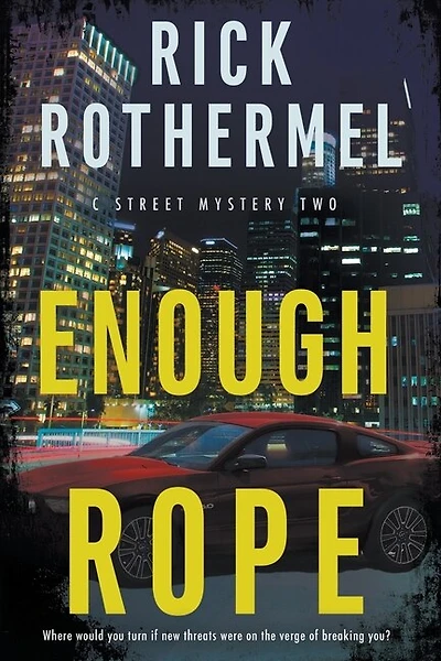 Enough Rope: A Private Eye Mystery
