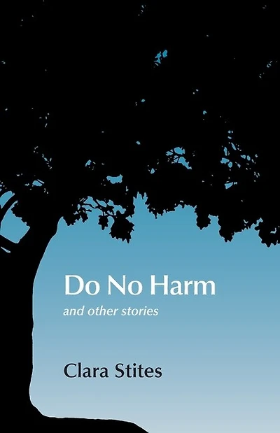 Do No Harm: And Other Stories