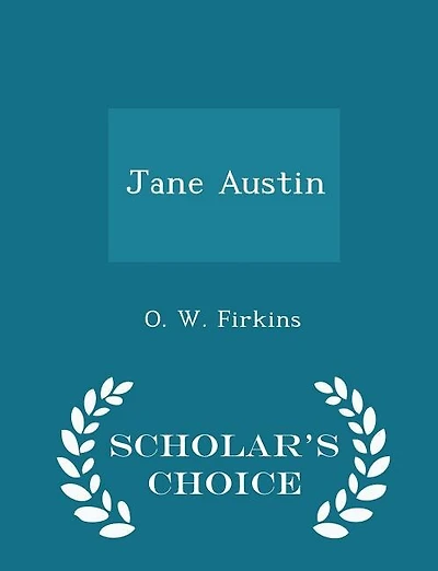 Jane Austin - Scholar's Choice Edition