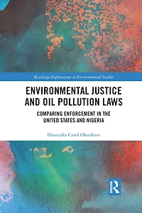 Environmental Justice and Oil Pollution Laws: Comparing Enforcement the United States Nigeria