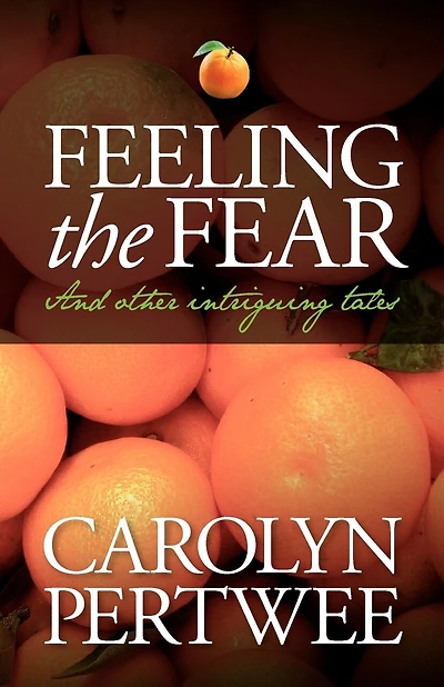 Feeling the Fear: Tales of the Unexpected