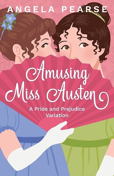 Amusing Miss Austen: A Pride and Prejudice Variation