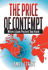 The Price of Contempt: When Islam Pushed Too Hard