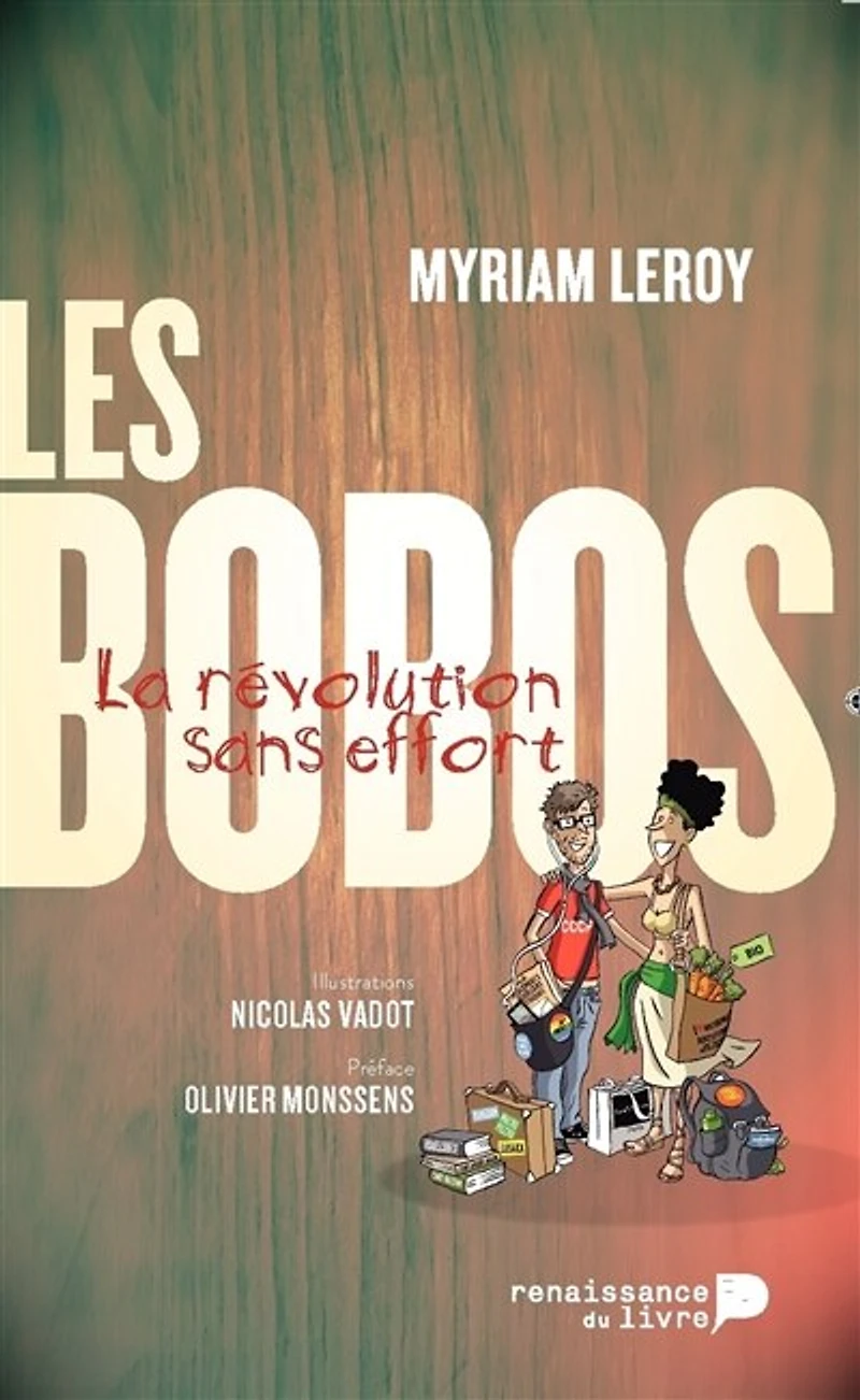 Les Bobos: La révolution sans effort