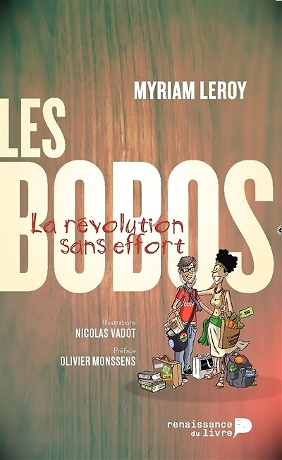 Les Bobos: La révolution sans effort