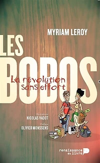 Les Bobos: La révolution sans effort