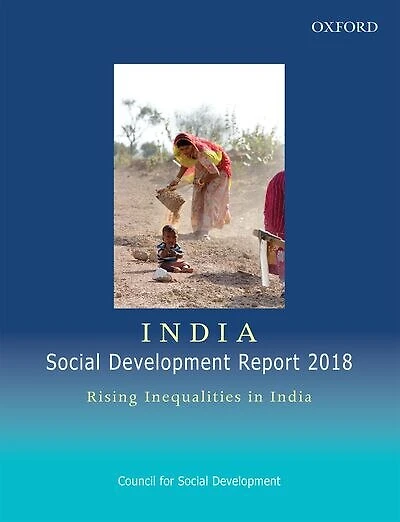 India Social Development Report 2018: Rising Inequalities In India