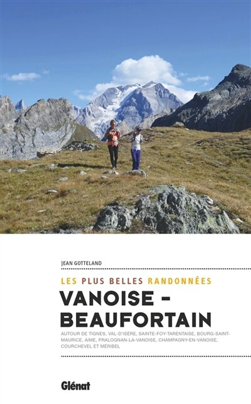 Vanoise-Beaufortain: les plus belles randonnées