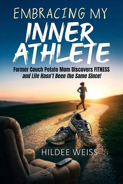 Embracing My Inner Athlete: Former Couch Potato Mom Discovers Fitness, and Life Hasn't Been the Same Since!