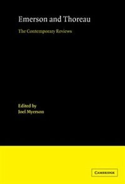Emerson and Thoreau: The Contemporary Reviews