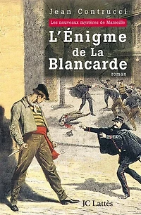 L' énigme de la Blancarde